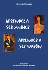 Carátula de Aprender a ser mujer, aprender a ser varón