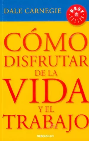 Carátula de Cómo disfrutar de la vida y el trabajo