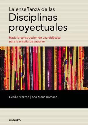 Carátula de La enseñanza de las disciplinas proyectuales