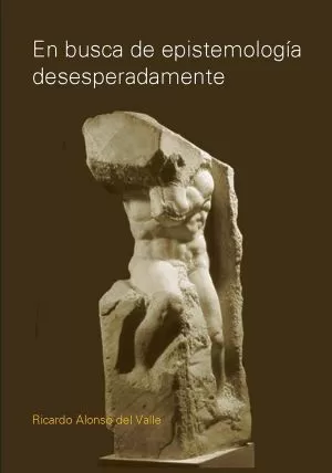 Carátula de En busca de epistemología desesperadamente