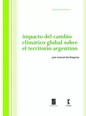 Carátula de Impacto del cambio climático global sobre el territorio argentino