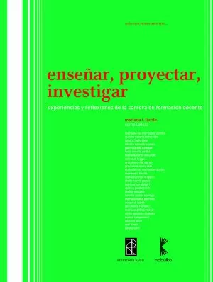Carátula de Enseñar, proyectar, investigar