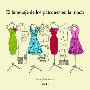 Carátula de El lenguaje de los patrones en la moda