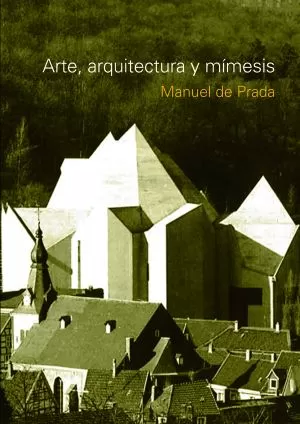 Carátula de Arte, arquitectura y mímesis