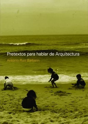 Carátula de Pretextos para hablar de arquitectura