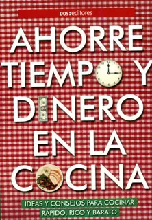 Carátula de Ahorre tiempo y dinero en la cocina
