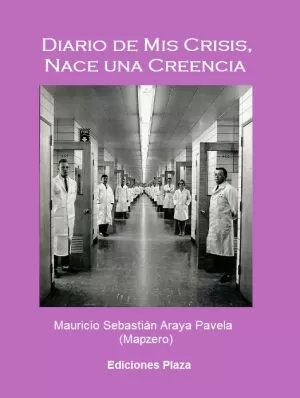 Carátula de Diario de mis crisis, nace una creencia