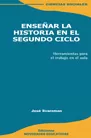 Carátula de Enseñar la historia en el segundo ciclo