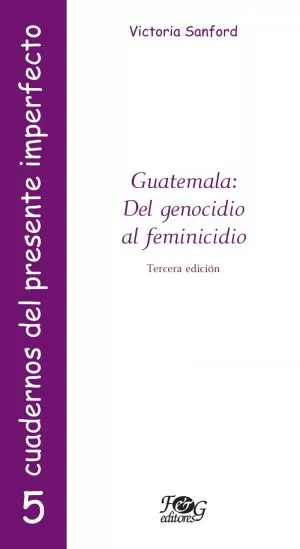 Carátula de Guatemala: del genocidio al feminicidio
