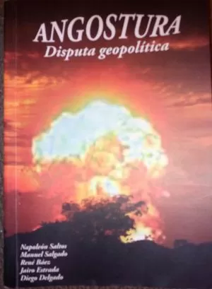 Carátula de Angostura. Disputa geopolítica