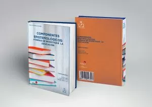 Carátula de Componentes Epistemológicos: Formas de Investigar la Educación