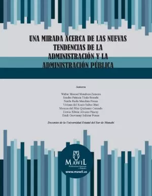 Carátula de Una Mirada acerca de las Nuevas Tendencias de la Administración y la Administración Pública