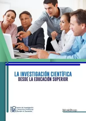 Carátula de La Investigación Científica desde la Educación Superior