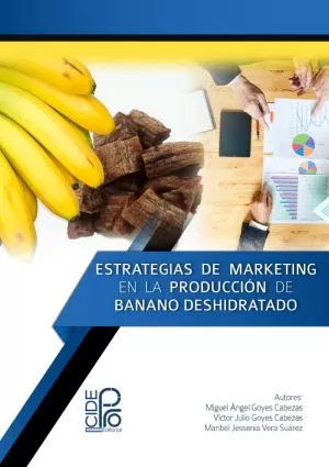 Carátula de Estrategias de marketing en la producción de banano deshidratado
