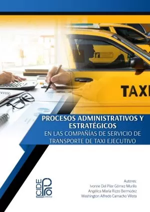 Carátula de Procesos administrativos y estratégicos en las compañías de servicio de transporte de taxi ejecutivo