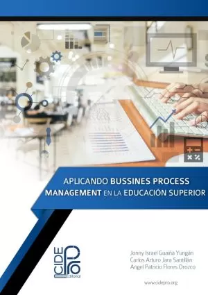 Carátula de Aplicando Bussines Process Management en la Educación Superior