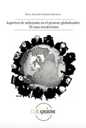 Carátula de Aspectos de soberanía en el proceso globalizador. El caso ecuatoriano