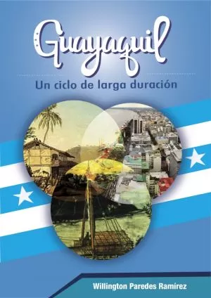 Carátula de Guayaquil: un ciclo de larga duración