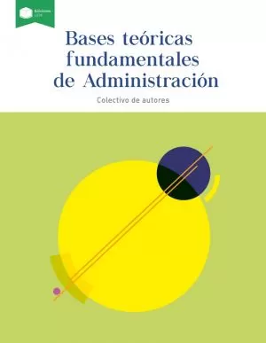 Carátula de Bases teóricas fundamentales de Administración