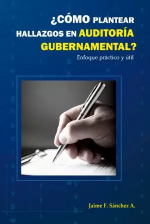 Carátula de Cómo plantear hallazgos en Auditoría Gubernamental