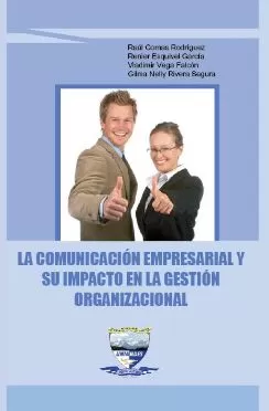 Carátula de La Comunicación Empresarial y su Impacto en la Gestión Organizacional