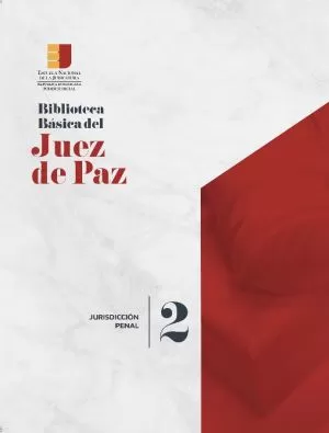Carátula de Biblioteca Básica del Juez de Paz - Tomo II: Jurisdicción Pena