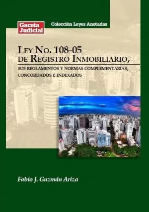 Carátula de Ley No. 108-05 de Registro Inmobiliario, sus reglamentos y normas complementarias, concordados e indexados