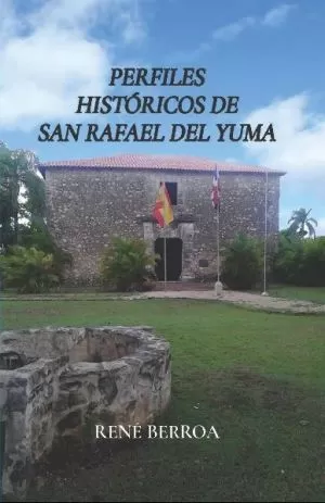 Carátula de Perfiles históricos de San Rafael del Yuma