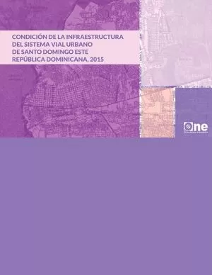 Carátula de Condición de la Infraestructura del Sistema Vial Urbano de Santo Domingo Este en República Dominicana 2015.