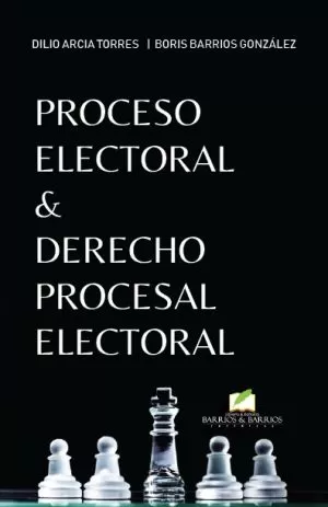 Carátula de Proceso electoral y Derecho procesal electoral