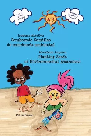 Carátula de Programa educativo : sembrando semillas de conciencia ambiental = Educational program : planting seeds of enviromental awareness