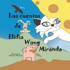 Carátula de Los Cuentos De Elidia Wong Miranda
