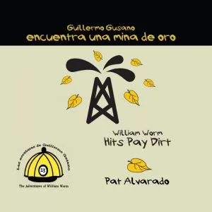 Carátula de Guillermo Gusano encuentra una mina de oro = William Worm hits pay dirt