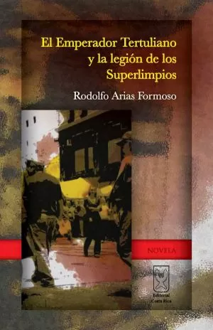 Carátula de El Emperador Tertuliano y la Legión de los Superlimpios