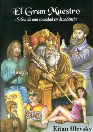 Carátula de El gran maestro : sátira de una sociedad en decadencia