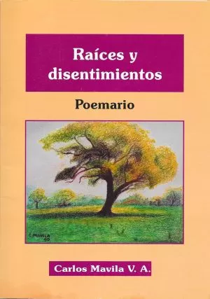 Carátula de Raíces y disentimientos : poemario