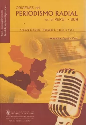 Carátula de Orígenes del periodismo radial en el Perú I - Sur