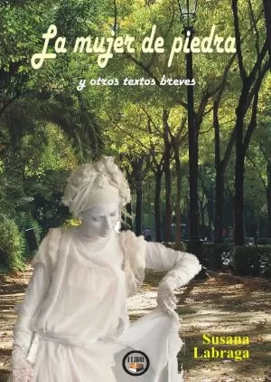 Carátula de La mujer de piedra y otros textos breves