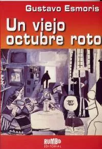 Carátula de Un viejo octubre roto