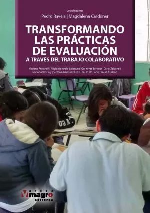 Carátula de Transformando las prácticas de evaluación a través del trabajo colaborativo