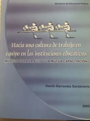 Carátula de Hacia una cultura de trabajo en equipo en las instituciones educativas