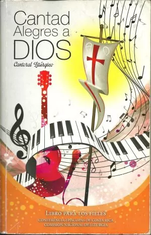 Carátula de Cantoral Litúrgico : Cantad alegres a Dios- Fieles