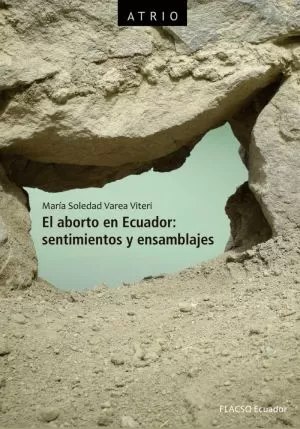 Carátula de El aborto en Ecuador: sentimientos y ensamblajes