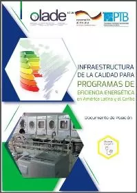 Carátula de Infraestructura de la calidad para programas de eficiencia energética en América Latina y el Caribe