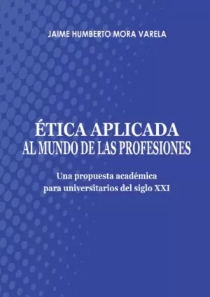 Carátula de Ética Aplicada al Mundo de las Profesiones
