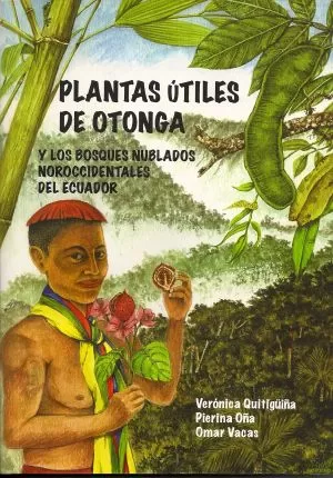 Carátula de Plantas útiles de Otonga y los bosques nublados noroccidentales del Ecuador