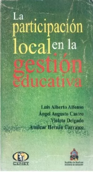Carátula de La participacion local en la gestión educativa