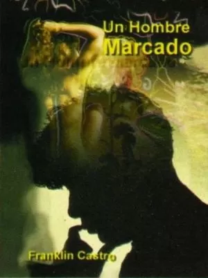 Carátula de Un hombre marcado