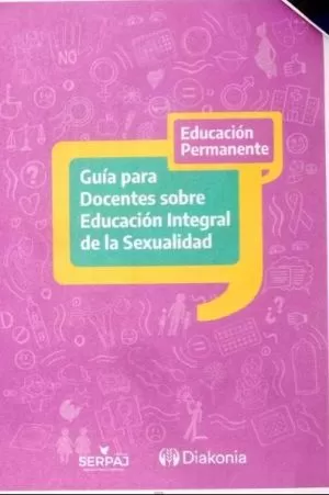 Carátula de Guía para docentes sobre educación integral de la sexualidad