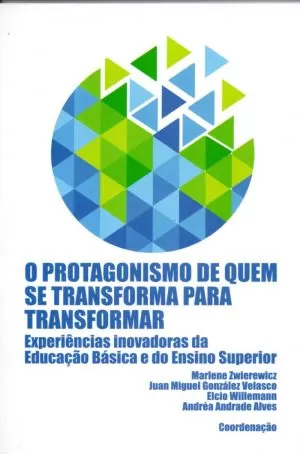 Carátula de O Protagonismo De Quem se Transforma para Transformar